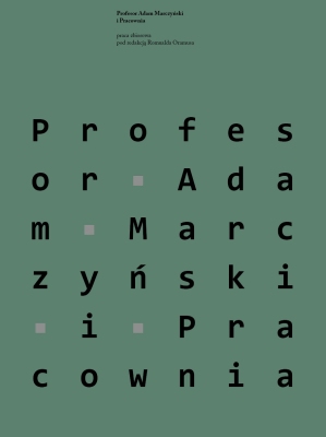 2015, Prof. A. Marczyński  i Pracownia, cz. 1.